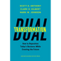 Dual Transformation: How to Reposition Today's Business While Creating the Future - Hardcover