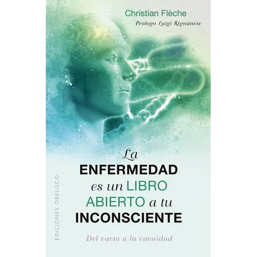 Enfermedad Es Un Libro Abierto a Tu Inconsciente, La - Paperback