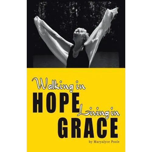 Walking in Hope, Living in Grace: The Tapestry - Paperback