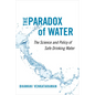 The Paradox of Water: The Science and Policy of Safe Drinking Water - Paperback