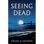 Seeing Dead - Paperback