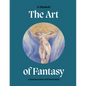 Art of Fantasy: A Visual Sourcebook of All That Is Unreal - Hardcover