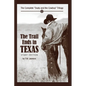 The Trail Ends in Texas: The Complete "Dusty and the Cowboy" Trilogy - Paperback