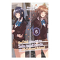 The Girl I Saved on the Train Turned Out to Be My Childhood Friend, Vol. 6 (Light Novel): Volume 6 - Paperback
