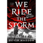 We Ride the Storm - Paperback