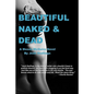 Beautiful, Naked & Dead - Paperback