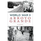 World War II Arroyo Grande - Hardcover