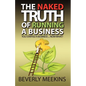 The Naked Truth of Running a Business - Paperback
