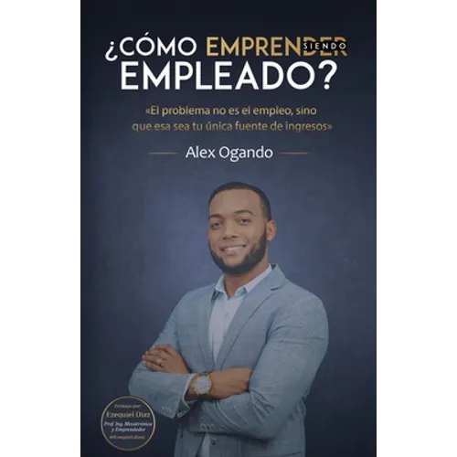 ¿Cómo emprender siendo empleado? - Paperback