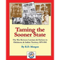 Taming the Sooner State: The War Between Lawmen & Outlaws in Oklahoma & Indian Territory 1875-1941 - Paperback