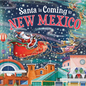 Santa Is Coming to New Mexico - Hardcover