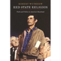 Red State Religion: Faith and Politics in America's Heartland - Paperback