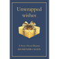 Unwrapped Wishes - Paperback