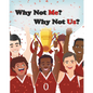 Why Not Me? Why Not Us? - Paperback