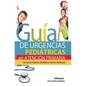 Guía de Urgencias Pediátricas de Atención Primaria - Paperback