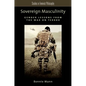 Sovereign Masculinity: Gender Lessons from the War on Terror - Paperback