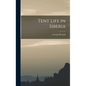 Tent Life in Siberia - Hardcover