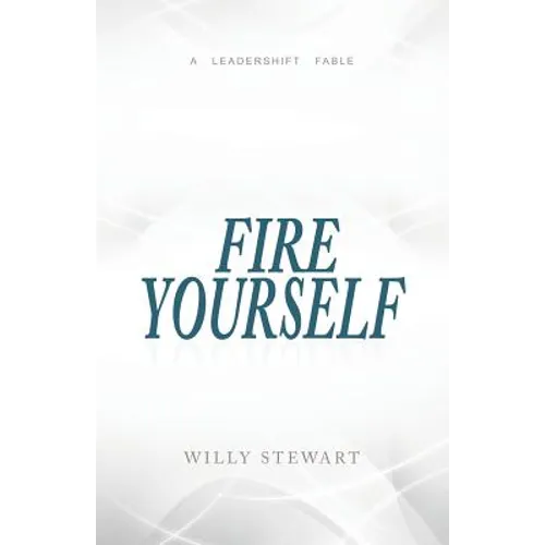 Fire Yourself - Paperback