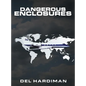 Dangerous Enclosures - Hardcover