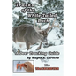Tracks of the White-Tailed Buck: A Deer Tracking Guide - Paperback