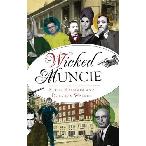 Wicked Muncie - Hardcover