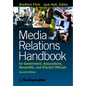 Media Relations Handbook for Government, Associations, Nonprofits, and Elected Officials, 2e - Paperback