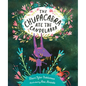 The Chupacabra Ate the Candelabra - Hardcover