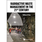 Radioactive Waste Management in the 21st Century - Hardcover
