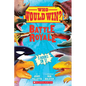 Who Would Win?: Battle Royale - Hardcover