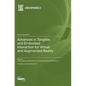 Advances in Tangible and Embodied Interaction for Virtual and Augmented Reality - Hardcover