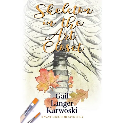 Skeleton in the Art Closet: A Watercolor Mystery - Paperback