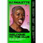Welcome to the Club: The Life and Lessons of a Black Woman DJ - Paperback