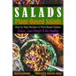 Salads: Step by Step Recipes of Plant-Based Salads. Detox, Lose Weight & Be Healthy. - Paperback