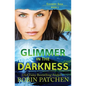 Glimmer in the Darkness - Paperback