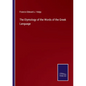 The Etymology of the Words of the Greek Language - Paperback