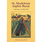 St. Madeleine Sophie Barat: Leadership in a Divided World - Paperback