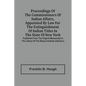 Proceedings Of The Commissioners Of Indian Affairs, Appointed By Law For The Extinguishment Of Indian Titles In The State Of New York: Published From - Paperback