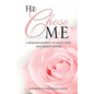 He Chose Me - Paperback