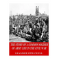 The Story of a Common Soldier of Army Life in the Civil War - Paperback