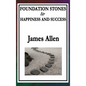 Foundation Stones to Happiness and Success - Hardcover