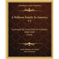 A Walloon Family In America V2: Lockwood De Forest And His Forbears, 1500-1848 (1914) - Paperback