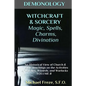 DEMONOLOGY WITCHCRAFT & SORCERY Magic, Spells, & Divination: An Historical View - Paperback