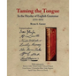 Taming the Tongue in the Heyday of English Grammar (1711-1851) - Hardcover