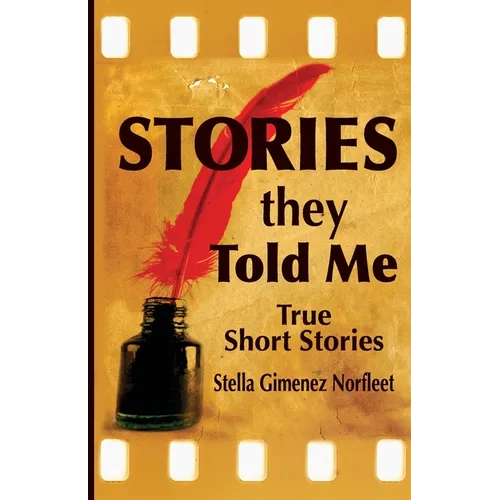 Stories They Told Me: True Short Stories - Paperback
