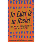 To Exist Is to Resist: Black Feminism in Europe - Paperback