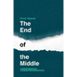 The End of the Middle: What a society of extremes means for people, politics and business - Paperback