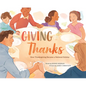 Giving Thanks: How Thanksgiving Became a National Holiday - Hardcover