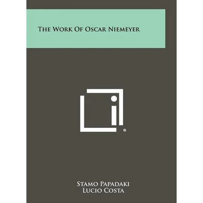 The Work Of Oscar Niemeyer - Hardcover