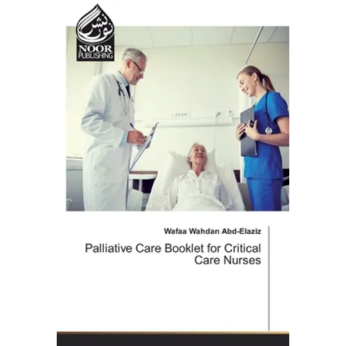 Palliative Care Booklet for Critical Care Nurses - Paperback