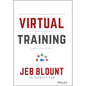 Virtual Training: The Art of Conducting Powerful Virtual Training That Engages Learners and Makes Knowledge Stick - Hardcover